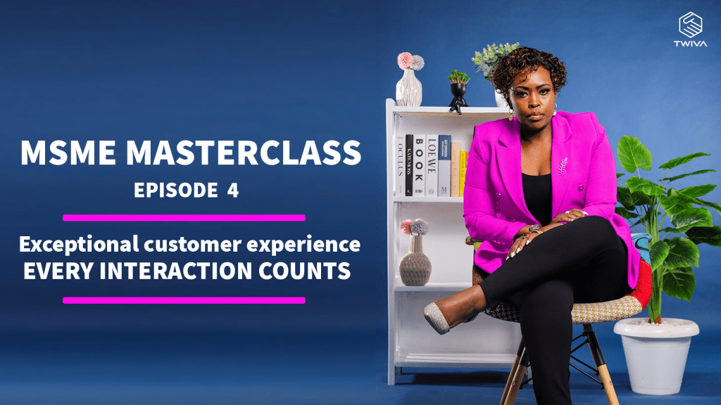 Read more about the article MSMEs Masterclass Episode 4 –  Exceptional Customer Experience, and How Every Interaction Counts.